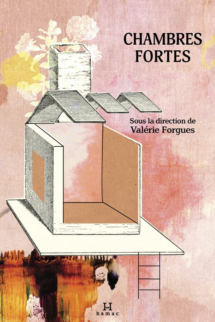 Couverture: Chambres fortes sous la direction de Valérie Forgues. Dessin des murs d'une maison sur un fond de couleurs aquarelles dans les tons roses